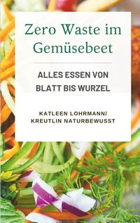 Produktbild: Zero Waste im Gem&uuml;sebeet