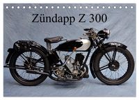Produktbild: Z&uuml;ndapp Z 300 (Tischkalender 2027 DIN A5 quer), CALVENDO Monatskalender