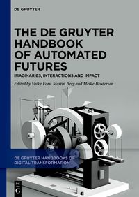 Produktbild: The De Gruyter Handbook of Automated Futures
