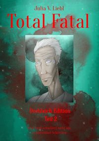 Produktbild: Total Fatal Drehbuch Edition / Total Fatal Drehbuch Edition Teil 2