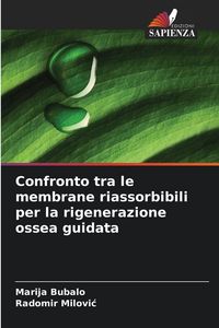 Produktbild: Confronto tra le membrane riassorbibili per la rigenerazione ossea guidata