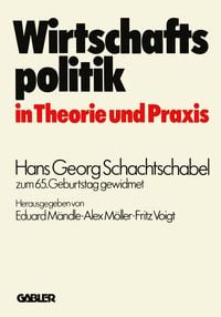 Produktbild: Wirtschaftspolitik in Theorie und Praxis