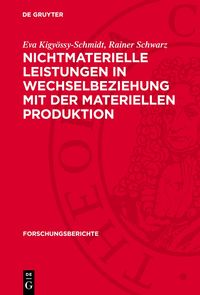 Produktbild: Nichtmaterielle Leistungen in Wechselbeziehung mit der materiellen Produktion