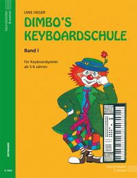 Bild vom Artikel Dimbo's Keyboardschule - Band 1 vom Autor Uwe Heger