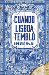 Produktbild: Cuando Lisboa Tembl&oacute; / When Lisbon Shook