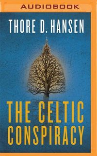Bild vom Artikel The Celtic Conspiracy vom Autor Thore D. Hansen