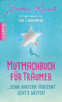 Produktbild: Mutmachbuch f&uuml;r Tr&auml;umer