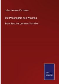 Produktbild: Die Philosophie des Wissens