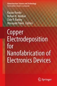 Bild vom Artikel Copper Electrodeposition for Nanofabrication of Electronics Devices vom Autor Kazuo Kondo