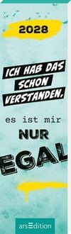 Produktbild: Lesezeichenkalender Ich hab das schon verstanden, es ist mir nur egal. 2028