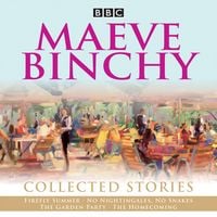 Produktbild: Maeve Binchy: Collected Stories: Collected BBC Radio Adaptations