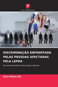 Produktbild: Discrimina&ccedil;&atilde;o Enfrentada Pelas Pessoas Afectadas Pela Lepra