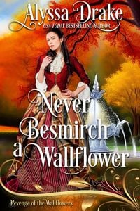 Produktbild: Never Besmirch a Wallflower (Revenge of the Wallflowers, #36)