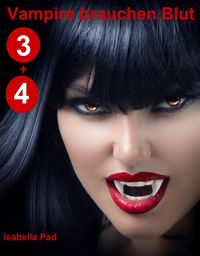 Produktbild: Vampire brauchen Blut: Doppelband 3 + 4