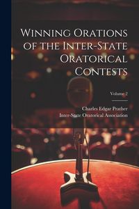 Produktbild: Winning Orations of the Inter-State Oratorical Contests; Volume 2