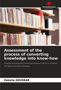 Produktbild: Assessment of the process of converting knowledge into know-how