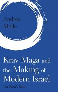 Produktbild: Krav Maga and the Making of Modern Israel