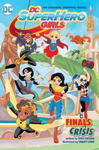 Produktbild: DC Super Hero Girls: Finals Crisis