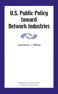 Produktbild: U.S. Public Policy Toward Network Industries