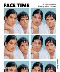 Produktbild: Face Time: A History of the Photographic Portrait