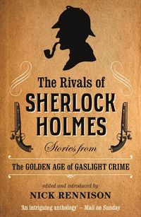 Bild vom Artikel The Rivals of Sherlock Holmes vom Autor Nick Rennison