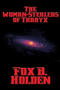Produktbild: The Woman-Stealers of Thrayx