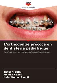 Produktbild: L'orthodontie pr&eacute;coce en dentisterie p&eacute;diatrique