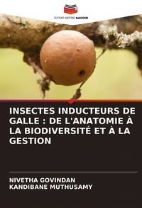 Produktbild: Insectes Inducteurs De Galle : De L'anatomie &Agrave; La Biodiversit&eacute; Et &Agrave; La Gestion