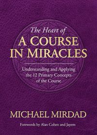 Produktbild: The Heart of A Course in Miracles