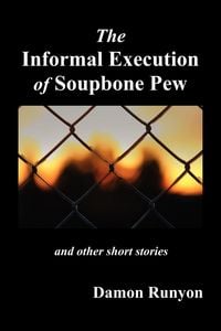 Produktbild: The Informal Execution of Soupbone Pew