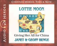 Produktbild: Lottie Moon: Giving Her All for China (Audiobook)