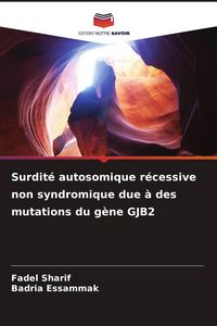 Produktbild: Surdit&eacute; autosomique r&eacute;cessive non syndromique due &agrave; des mutations du g&egrave;ne GJB2