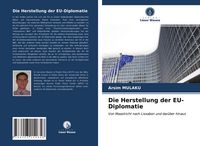 Produktbild: Die Herstellung der EU-Diplomatie