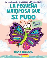 Produktbild: La Peque&ntilde;a Mariposa Que S&iacute; Pudo (the Little Butterfly That Could)