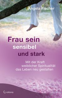 Produktbild: Frau sein - sensibel und stark