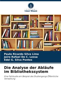 Produktbild: Die Analyse der Abl&auml;ufe im Bibliothekssystem