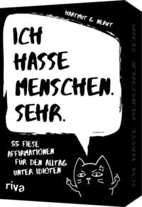 Produktbild: Ich hasse Menschen. Sehr. &ndash; 55 fiese Affirmationen f&uuml;r den Alltag unter Idioten