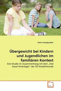 Produktbild: Haselgr&uuml;bler, K: &Uuml;bergewicht bei Kindern und Jugendlichen im