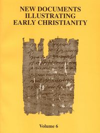 Produktbild: New Documents Illustrating Early Christianity, 6