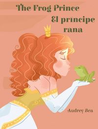 Produktbild: The Frog Prince / El pr&iacute;ncipe rana