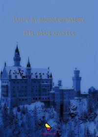 Bild vom Artikel The blue castle vom Autor Montgomery Lucy Maud