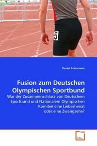 Produktbild: Steinmeier, D: Fusion zum Deutschen Olympischen Sportbund