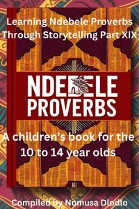 Produktbild: Learning Ndebele Proverbs Through Storytelling Part XIX