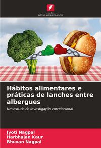 Produktbild: H&aacute;bitos alimentares e pr&aacute;ticas de lanches entre albergues