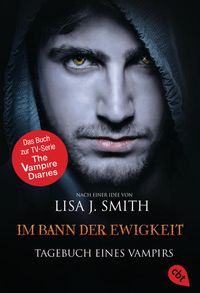 Im Bann der Ewigkeit / The Vampire Diaries Bd. 12