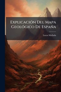 Produktbild: Explicaci&Atilde;3n Del Mapa Geol&Atilde;3gico De Espa&ntilde;a
