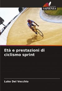 Produktbild: Et&agrave; e prestazioni di ciclismo sprint