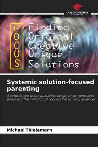 Produktbild: Systemic solution-focused parenting