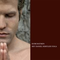 Produktbild: Durchatmen mit Daniel Hertlein Yoga