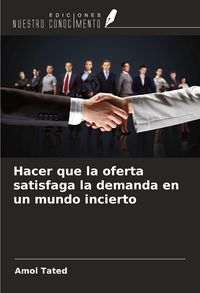 Produktbild: Hacer que la oferta satisfaga la demanda en un mundo incierto